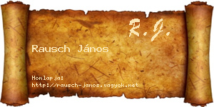 Rausch János névjegykártya